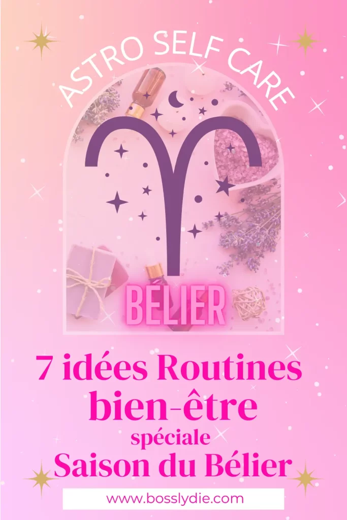 Astro Self Care Saison du Bélier : <br>7 idées routines bien-être pour Slowpreneuses 5 Pin Astro Self Care 7 idées routines bien-être pour les slowpreneuses durant la saison du bélier 3